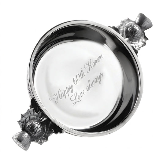 Example engraving (birthday): "Happy 60th Karen / Love always" inside the 3" Scottish Thistle Handle Pewter Quaich Bowl
