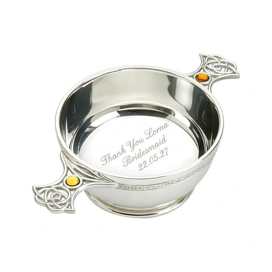 Example engraving (thank you): "Thank You Lorna / Bridesmaid / 22.05.27" inside the 4" Topaz Quaich Pewter