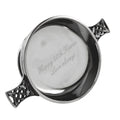 Example engraving (birthday): "Happy 60th Karen / Love always" inside the 6.5" Celtic Knot Handle Pewter Quaich Bowl