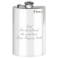 Example engraving (gift for dad): "Dad / For the hill and the road home / Love, Freya & Noah" on the 8oz Plain Pewter Hip Flask With Hinged Captive Top