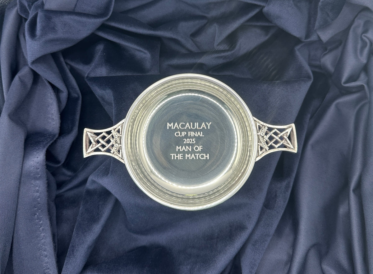 Pewter quaich engraved Macaulay Cup Final 2025 Man of the Match